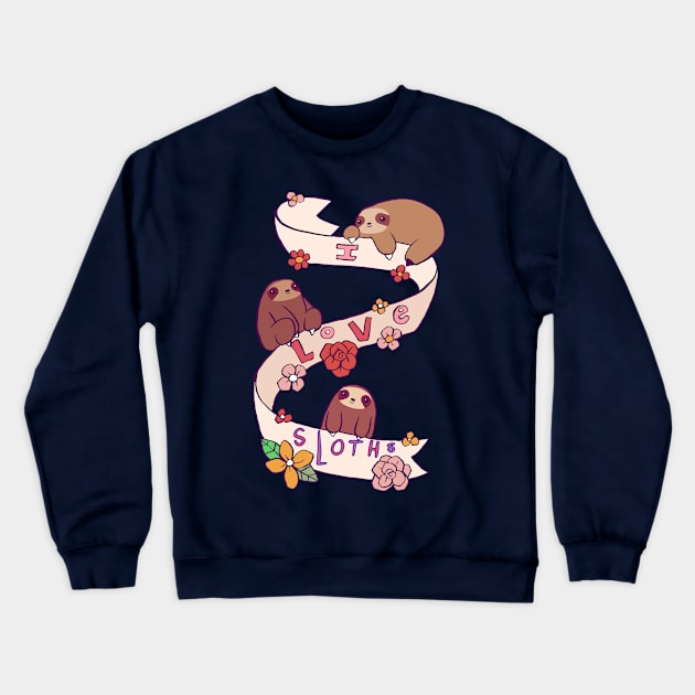 I Love Sloths Crewneck Sweatshirt by saradaboru